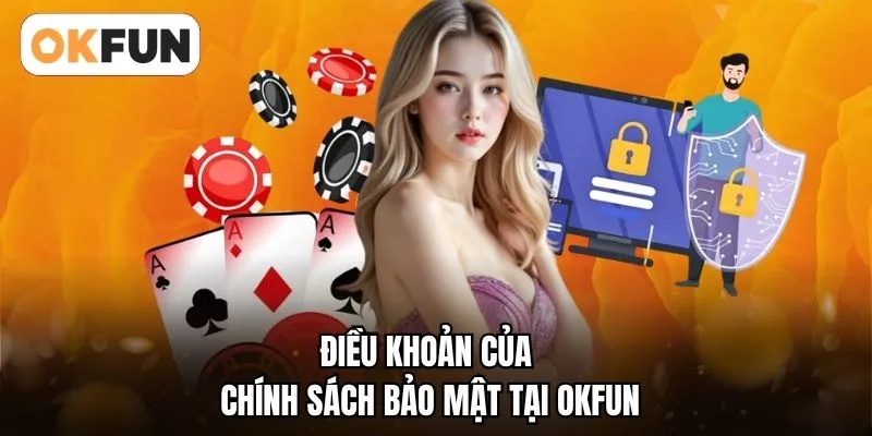 Điều khoản của chính sách bảo mật tại OKFUN