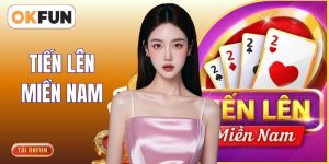 Tiến Lên Miền Nam - Chi Tiết Luật Chơi Đánh Bài Từ A -Z